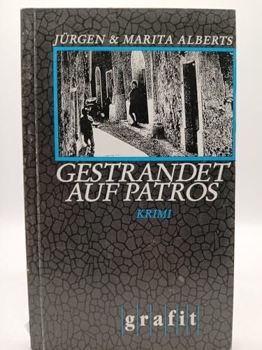 Gestrandet auf Patros: Kriminalroman (Grafitäter und Grafitote)