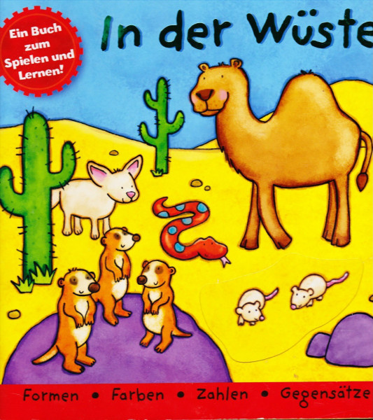 In der Wüste - Formen - Farben - Zahlen - Gegensätze