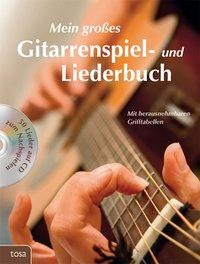 Das große Gitarrenspiel- & Liederbuch mit CD