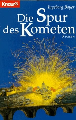Die Spur des Kometen (Knaur Taschenbücher. Romane, Erzählungen)
