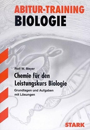 Abitur-Training Chemie für den Leistungskurs Biologie