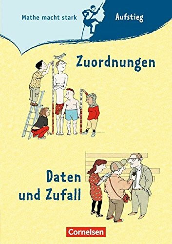 Mathe macht stark - Sekundarstufe I / 5.-8. Schuljahr - Zuordnungen / Daten und Zufall: Aufstieg-Gipfel-Heft