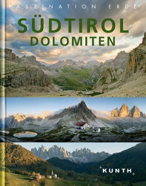 Südtirol /Dolomiten (KUNTH Faszination Erde: Bildband)