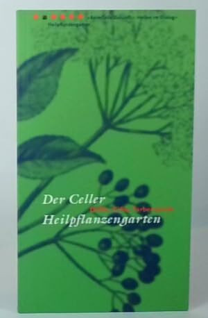 Der Celler Heilpflanzengarten: Düfte, Gifte, Farbenspiele