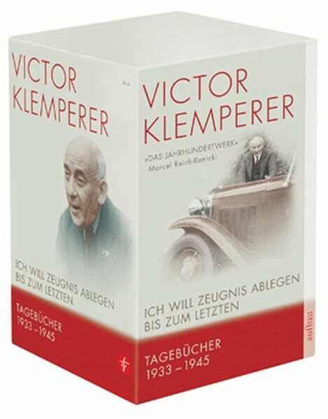 Ich will Zeugnis ablegen bis zum letzten. Tagebücher 1933-1945