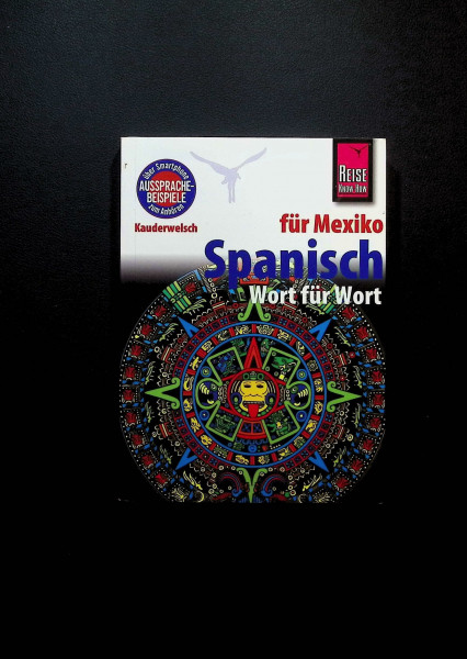 Kauderwelsch, Spanisch für Mexiko Wort für Wort: Kauderwelsch-Sprachführer Band 88