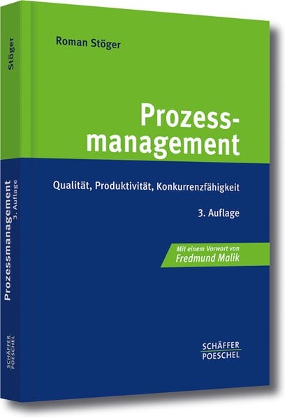 Prozessmanagement: Qualität, Produktivität, Konkurrenzfähigkeit