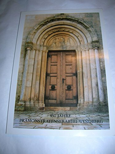 850 Jahre Prämonstratenserabtei Windberg