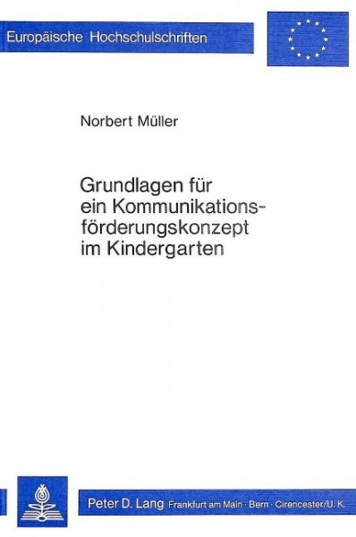 Grundlagen für ein Kommunikationsförderungskonzept im Kindergarten