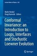 Conformal Invariance: an Introduction to Loops, Interfaces and Stochastic Loewner Evolution