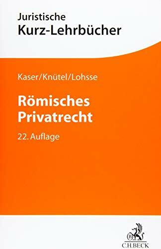 Römisches Privatrecht (Kurzlehrbücher für das Juristische Studium)