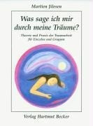 Was sage ich mir durch meine Träume?
