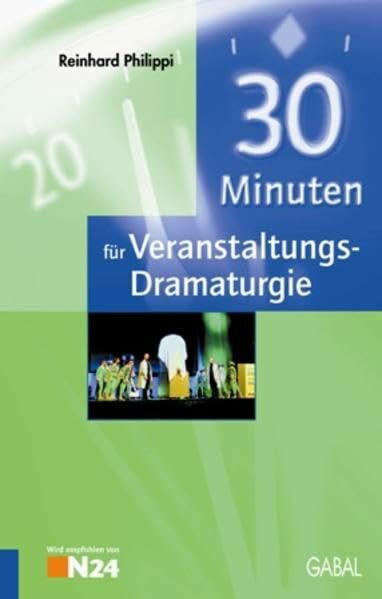 30 Minuten für professionelle Veranstaltungs-Dramaturgie