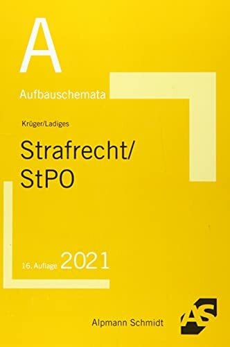 Aufbauschemata Strafrecht / StPO: Inhaltsverzeichnis/§§-Register. Strafrecht: Delikte des StGB, Besonderer Teil. StGB, Allgemeiner Teil. ... Hauptverhandlung, Rechtsmittelverfahren