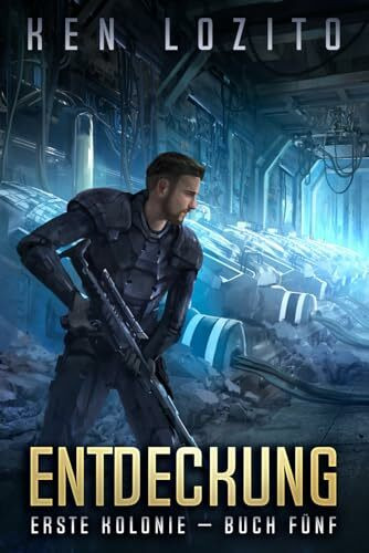Entdeckung (Erste Kolonie, Band 5)