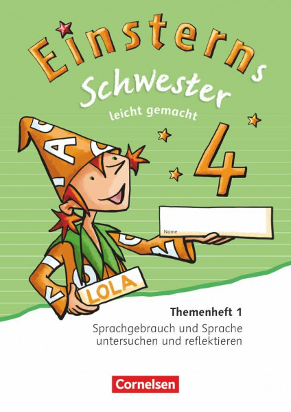 Einsterns Schwester - Sprache und Lesen - Zu Ausgabe 2015 und Ausgabe 2022 - 4. Schuljahr: Leicht gemacht - Themenheft 1 - Verbrauchsmaterial