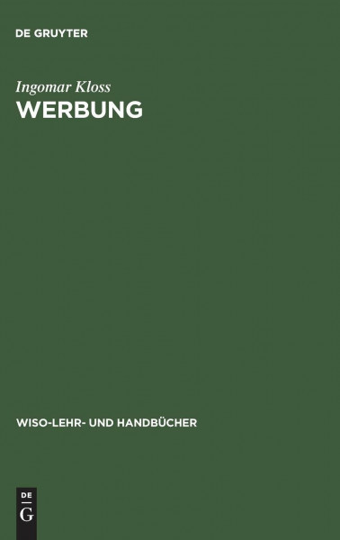 Werbung: Lehr-, Studien- und Nachschlagewerk (WiSo-Lehr- und Handbücher)