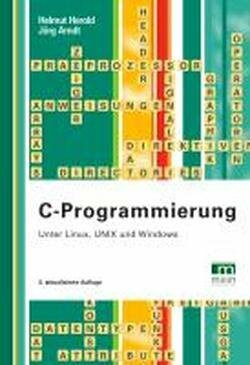 C-Programmierung: Unter Linux,Unix und Windows