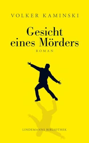 Gesicht eines Mörders: Roman (Lindemanns Bibliothek)