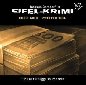 Eifel-Krimi Folge 5.2 - Eifel-Gold Teil 2