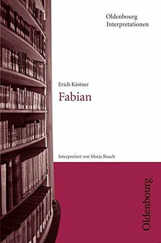 Oldenbourg Interpretationen / Fabian: Band 99