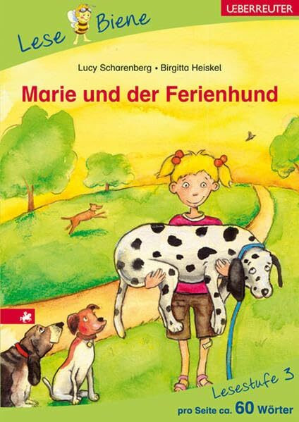 Marie und der Ferienhund: Lesebiene Stufe 3
