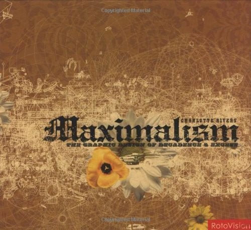 Maximalism: Creating Sensual Appeal Through Graphic Design