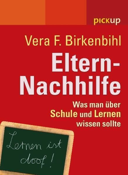 Eltern-Nachhilfe: Die häufigsten Irrtümer über Schule und Lernen (pickup)