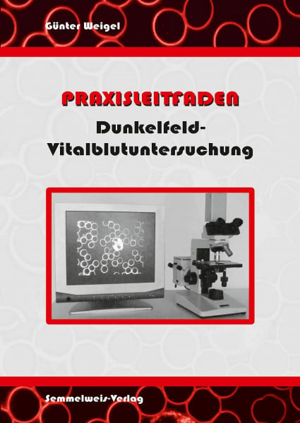 Dunkelfeld-Vitalblutuntersuchung - Praxisleitfaden