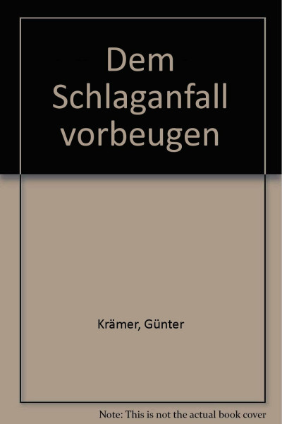 Dem Schlaganfall vorbeugen: Durchblutungsstörungen des Gehirns. Risikofaktoren, Warnsignale, Untersuchungs- und Behandlungsmöglichkeiten