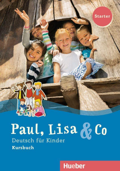 Paul, Lisa & Co Starter. Deutsch für Kinder. Kursbuch