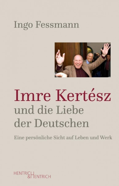 Imre Kertész und die Liebe der Deutschen