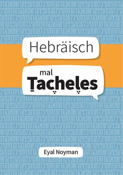 Hebräisch mal Tacheles