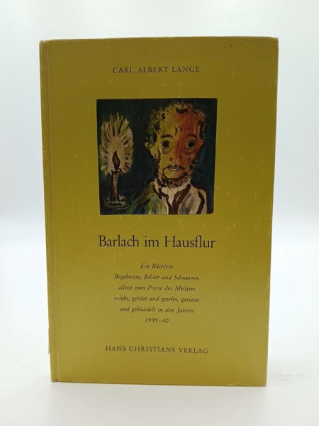 Barlach im Hausflur. Ein Büchlein Begebnisse, Bilder und Schnurren