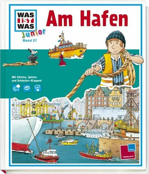 WAS IST WAS Junior Band 27. Am Hafen: Hafenrundfahrt, Ozeandampfer und Wasserschutzpolizei