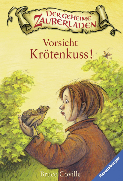 Vorsicht Krötenkuss! (Der geheime Zauberladen, Band 3)