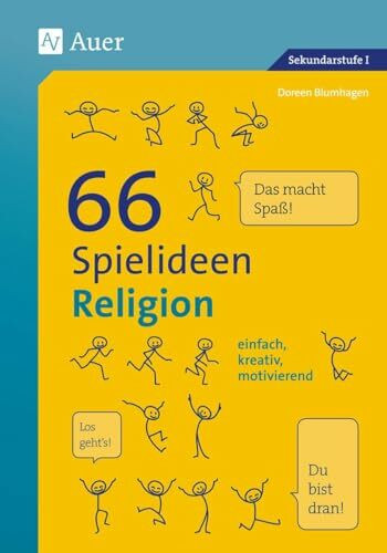 66 Spielideen Religion: einfach, kreativ, motivierend (5. bis 10. Klasse) (Spielideen Sekundarstufe)
