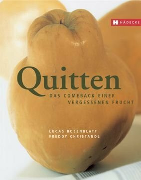 Quitten: Das Comeback einer vergessenen Frucht