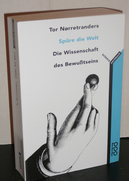Spüre die Welt. Die Wissenschaft des Bewußtseins