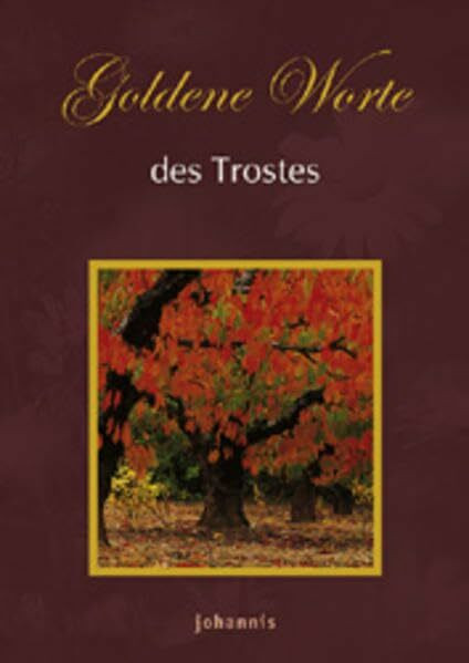 Goldene Worte des Trostes