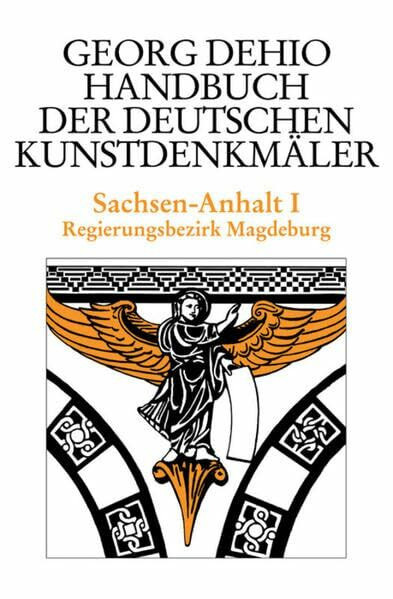 Handbuch der Deutschen Kunstdenkmäler, Sachsen-Anhalt: Regierungsbezirk Magdeburg (Georg Dehio: Dehio - Handbuch der deutschen Kunstdenkmäler)