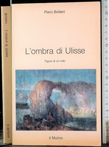 L'ombra di Ulisse. Figure di un mito (Intersezioni)
