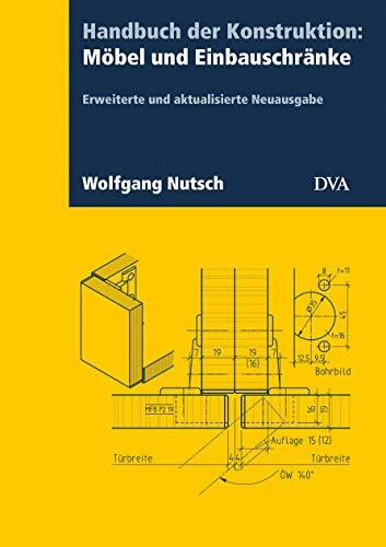 Handbuch der Konstruktion: Möbel und Einbauschränke (FB): Erweiterte und aktualisierte Neuausgabe