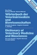 Wörterbuch der Veterinärmedizin und Biowissenschaften. Deutsch-Englisch / Englisch-Deutsch