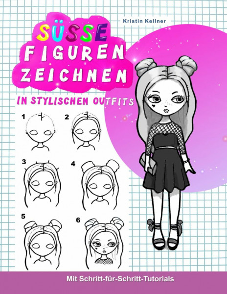 Süße Figuren zeichnen in stylischen Outfits: Mit Schritt-für-Schritt-Tutorials