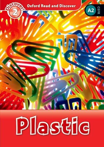 Plastic (Oxford Read and Discover, Level 2)