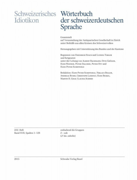Schweizerisches Idiotikon, XVII, Heft 222: Spalten 1 - 128, Z - zub / Z bis Zobelin (Schweizerisches Idiotikon (Fasc.))