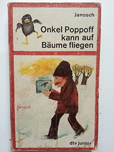 Onkel Poppoff kann auf Bäume fliegen: Geschrieben und gezeichnet von Janosch (dtv junior)