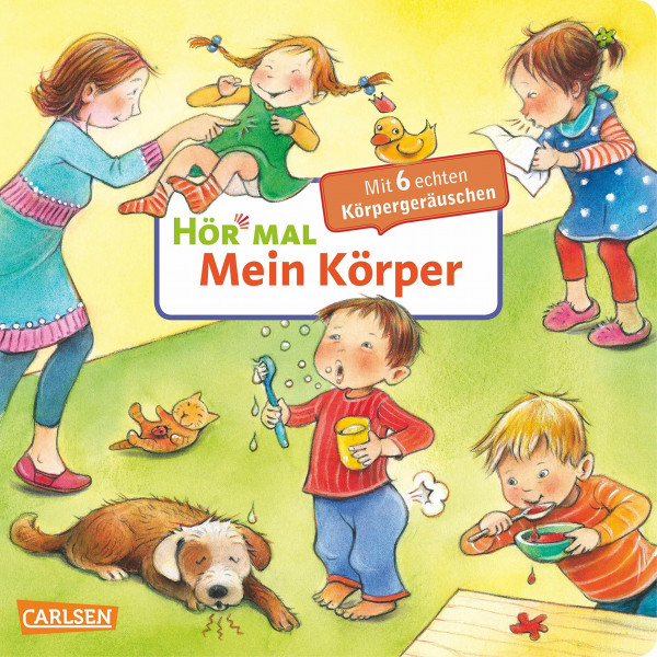 Hör mal (Soundbuch): Mein Körper: Zum Hören, Schauen und Mitmachen ab 2 Jahren. Mit naturgetreuen Körpergeräuschen