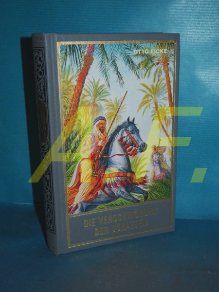 Die Verschwörung der Schatten. Alternative Fortführung von Karl Mays Reiseerzählungen "Der Löwe der Blutrache" und "Bei den Trümmern von Babylon" (Karl May Sonderband)